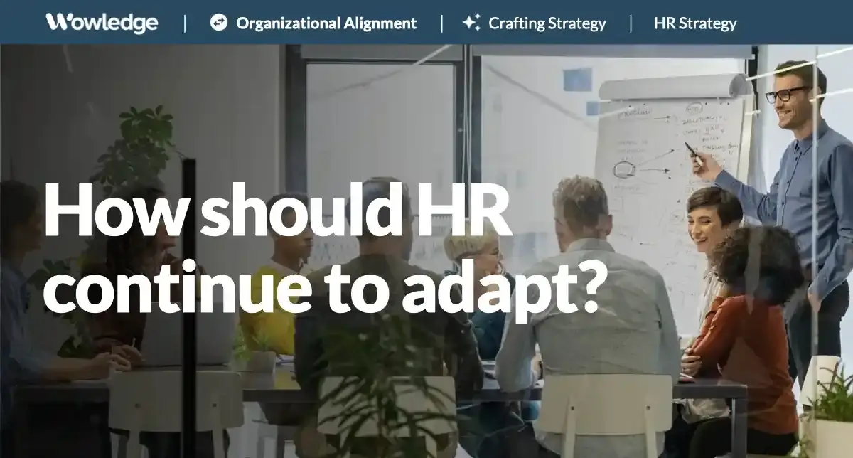 Fixing HR – How Should the Function Continue to Adapt?