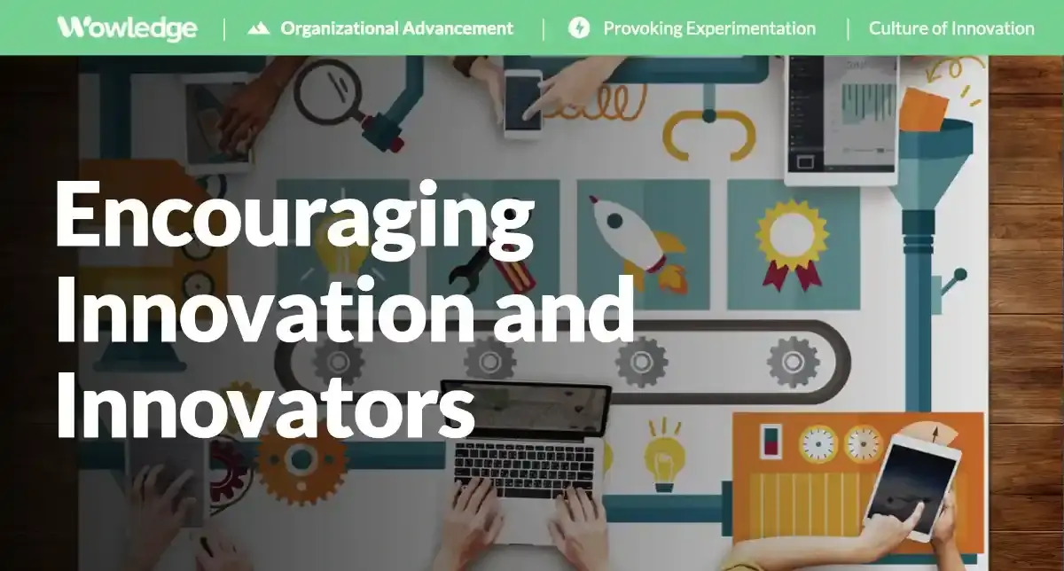 Encouraging Innovation and Innovators
