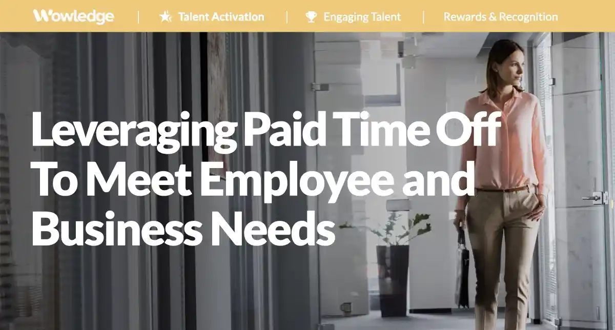 Leveraging Paid Time Off To Meet Employee and Business Needs