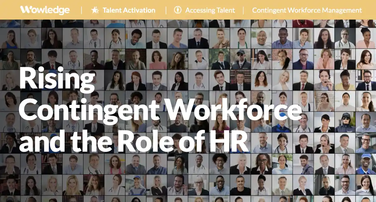 The Rising Contingent Workforce and the Role of HR