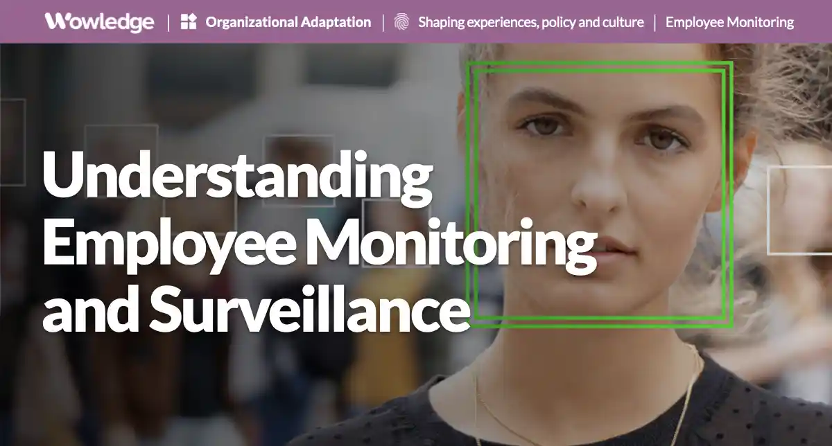 Understanding Employee Monitoring and Surveillance