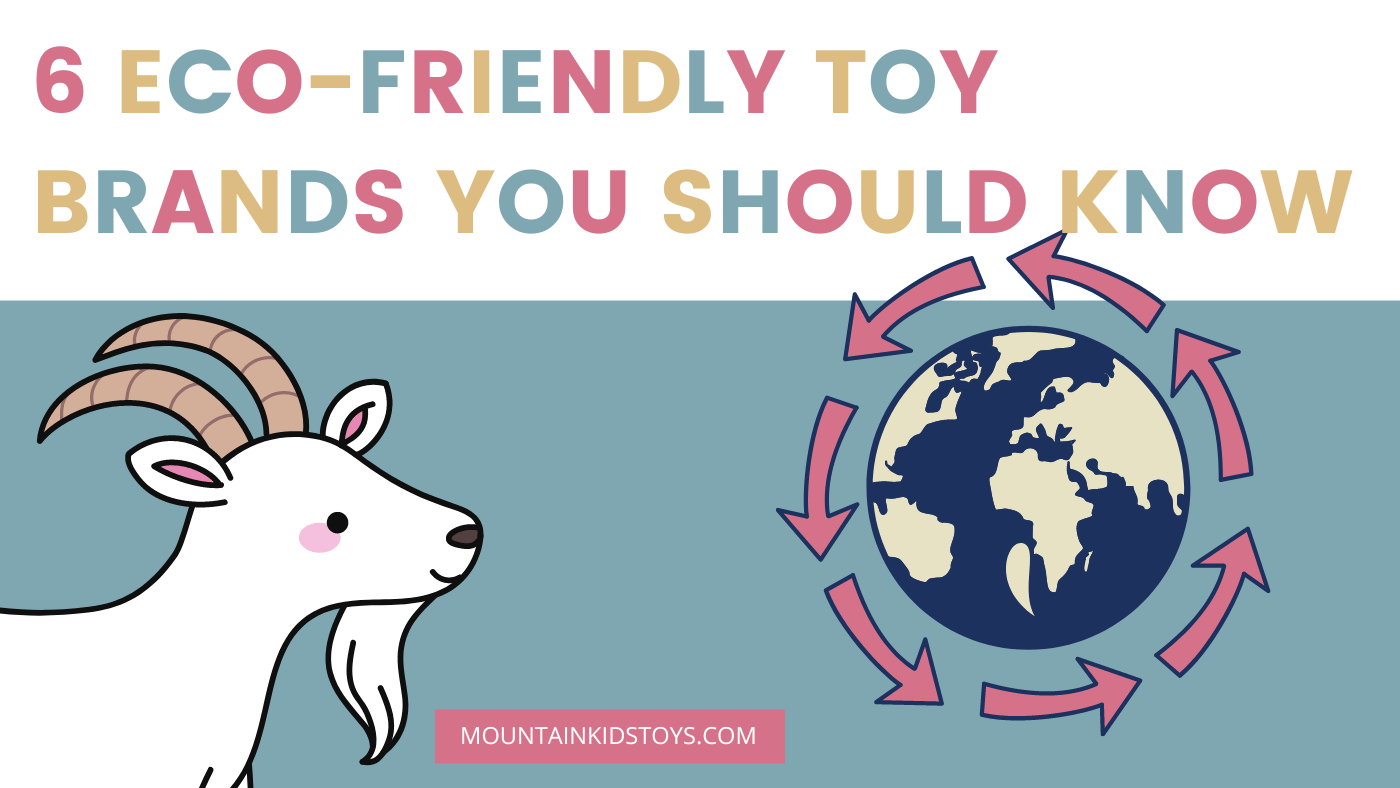 6 Eco-Friendly Toy Brands You Need to Know About