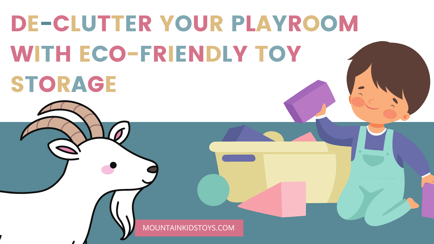 De-clutter your Playroom with Eco-friendly Toy Storage Ideas