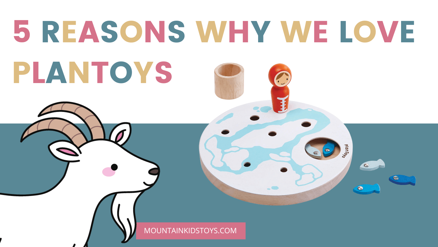 5 Reasons Why We Love PlanToys