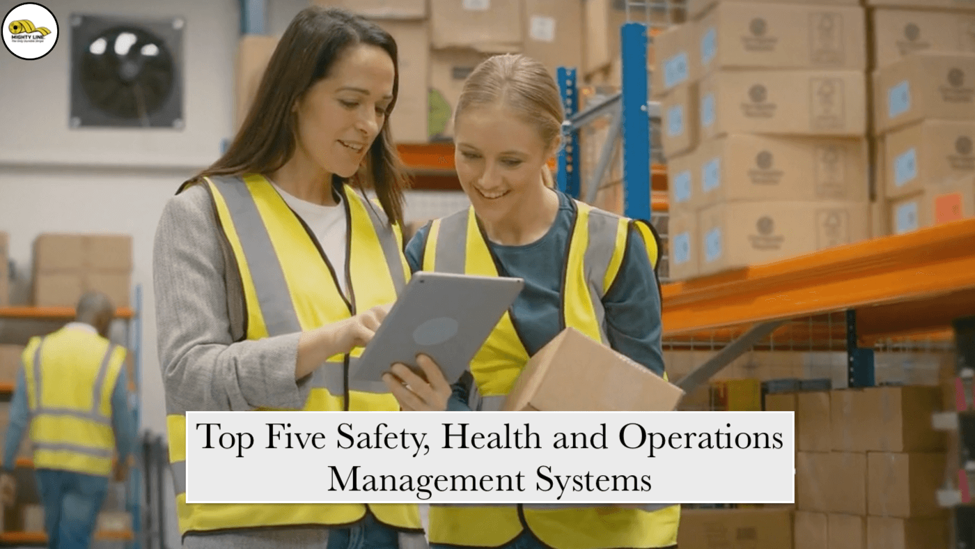 Top Five Safety, Health and Operations Management Systems