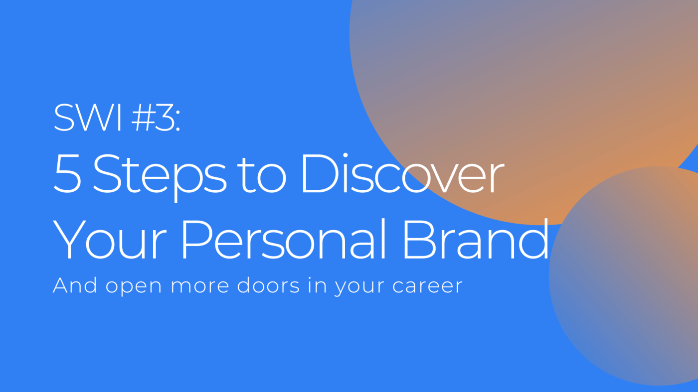 5 Steps to Discover Your Personal Brand - SWI #3