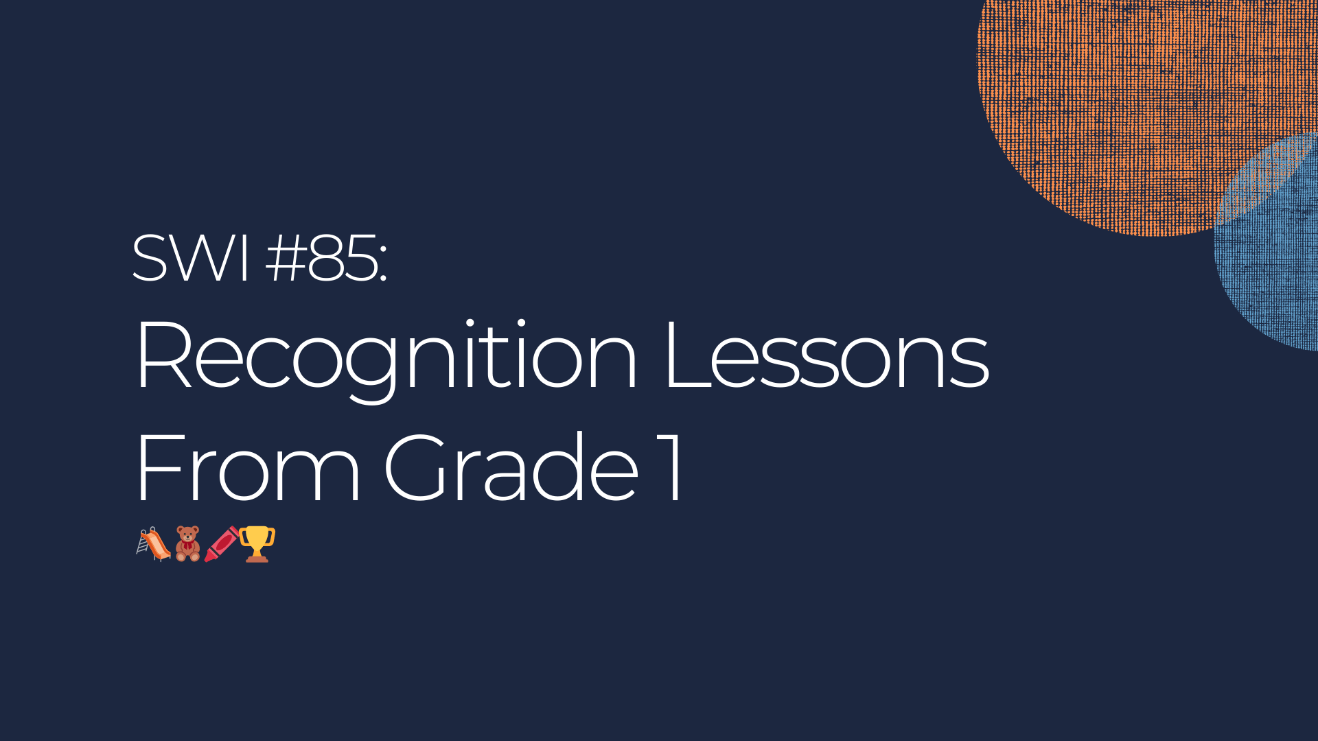 Recognition Lessons From Grade 1 - SWI #85