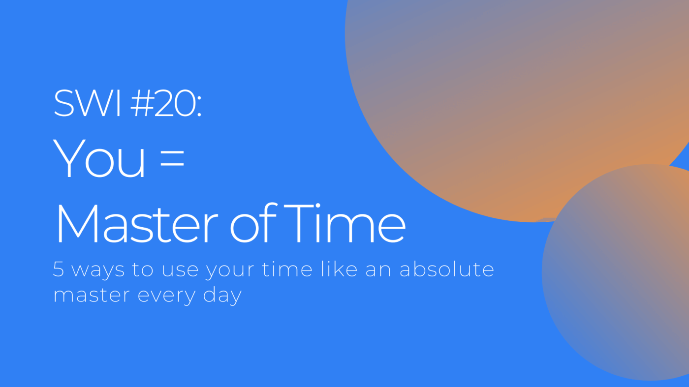 You = Master of Time - SWI #20