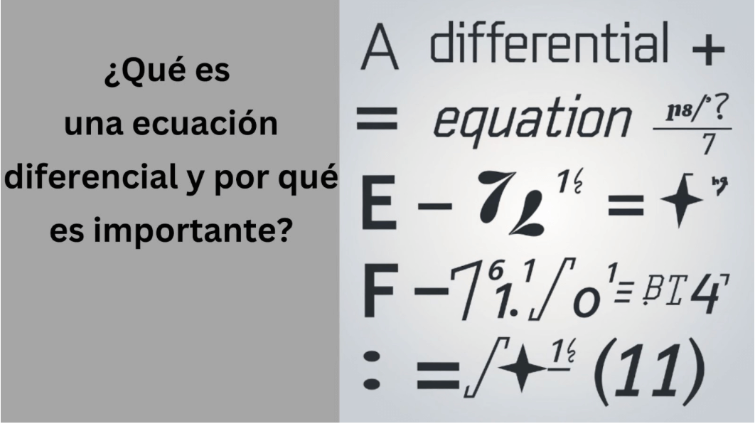 ¿Qué es una ecuación diferencial y por qué es importante?