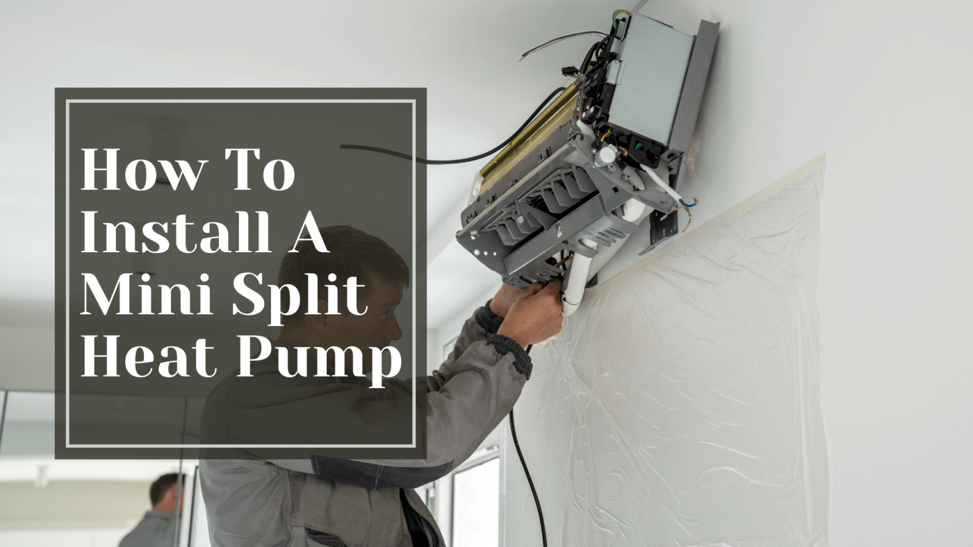 How To Install A Mini Split Heat Pump