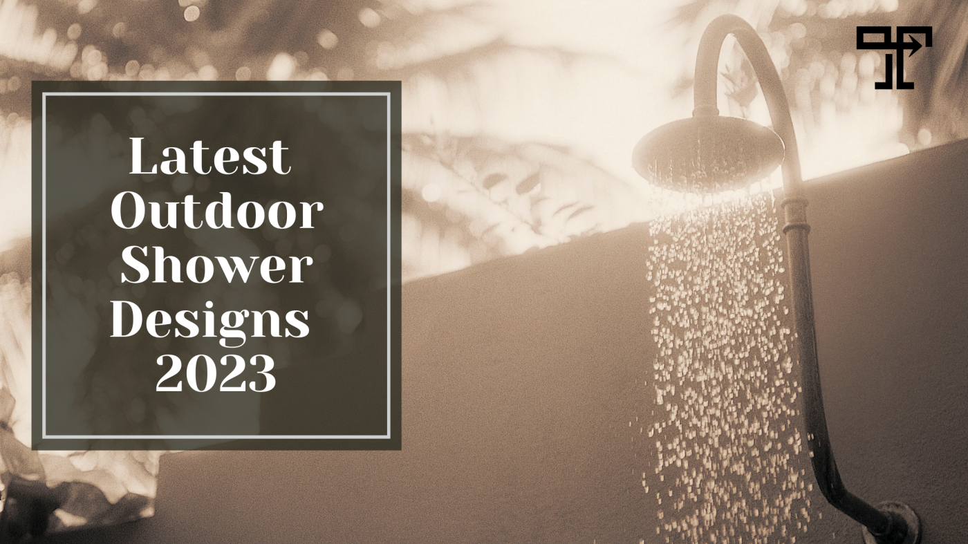 Latest Trends in Outdoor Shower Designs 2023
