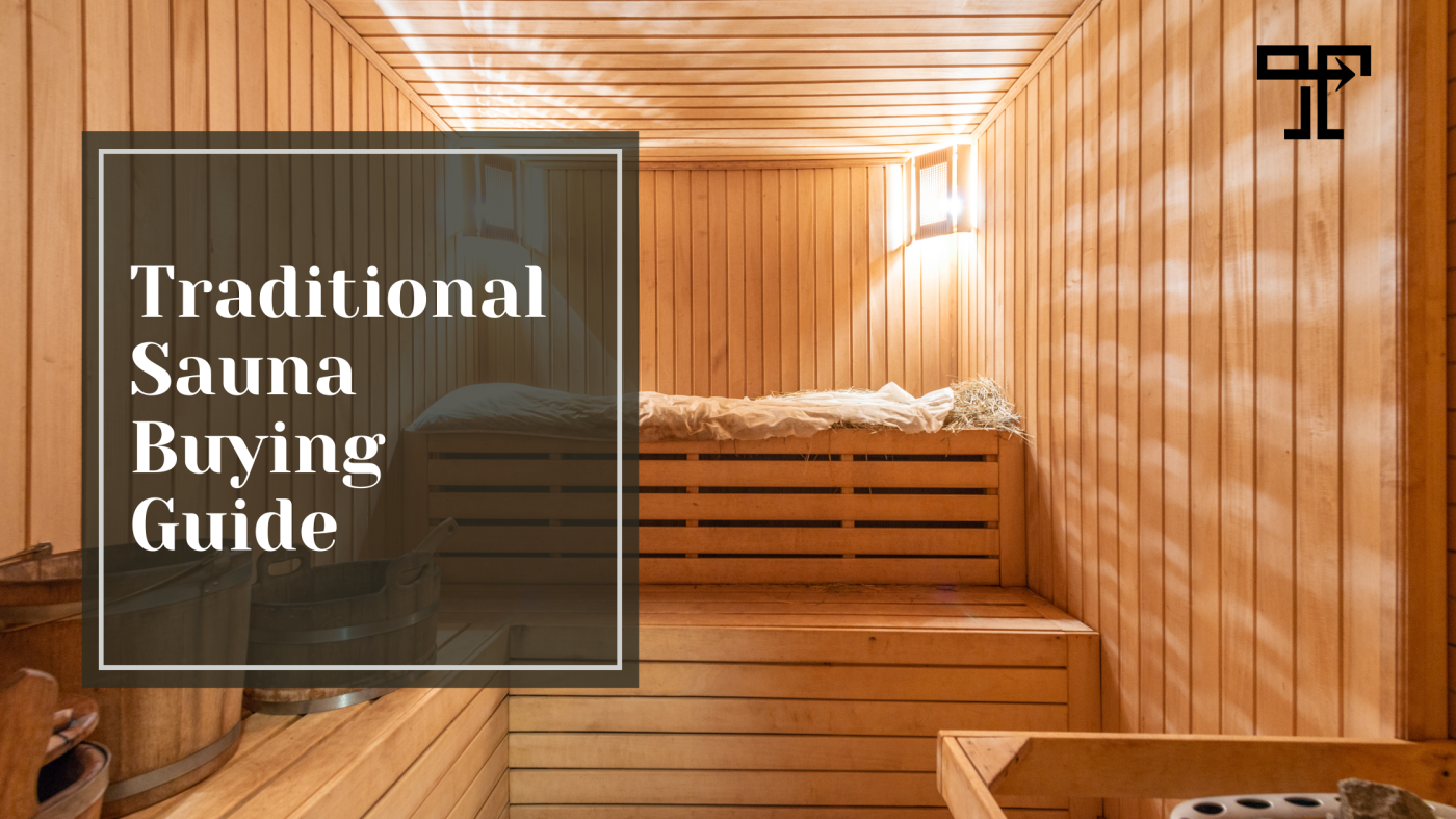 Traditional Sauna Buying Guide