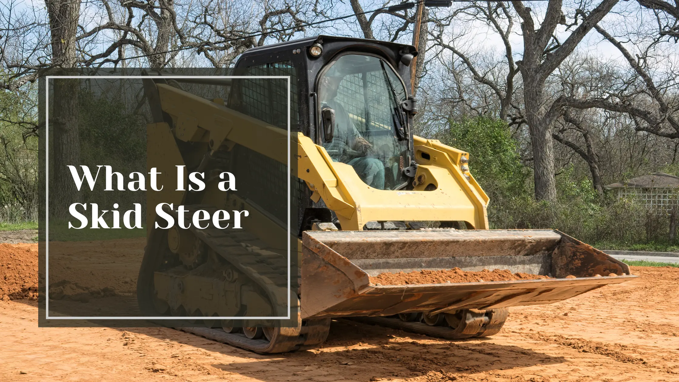 What Is a Skid Steer
