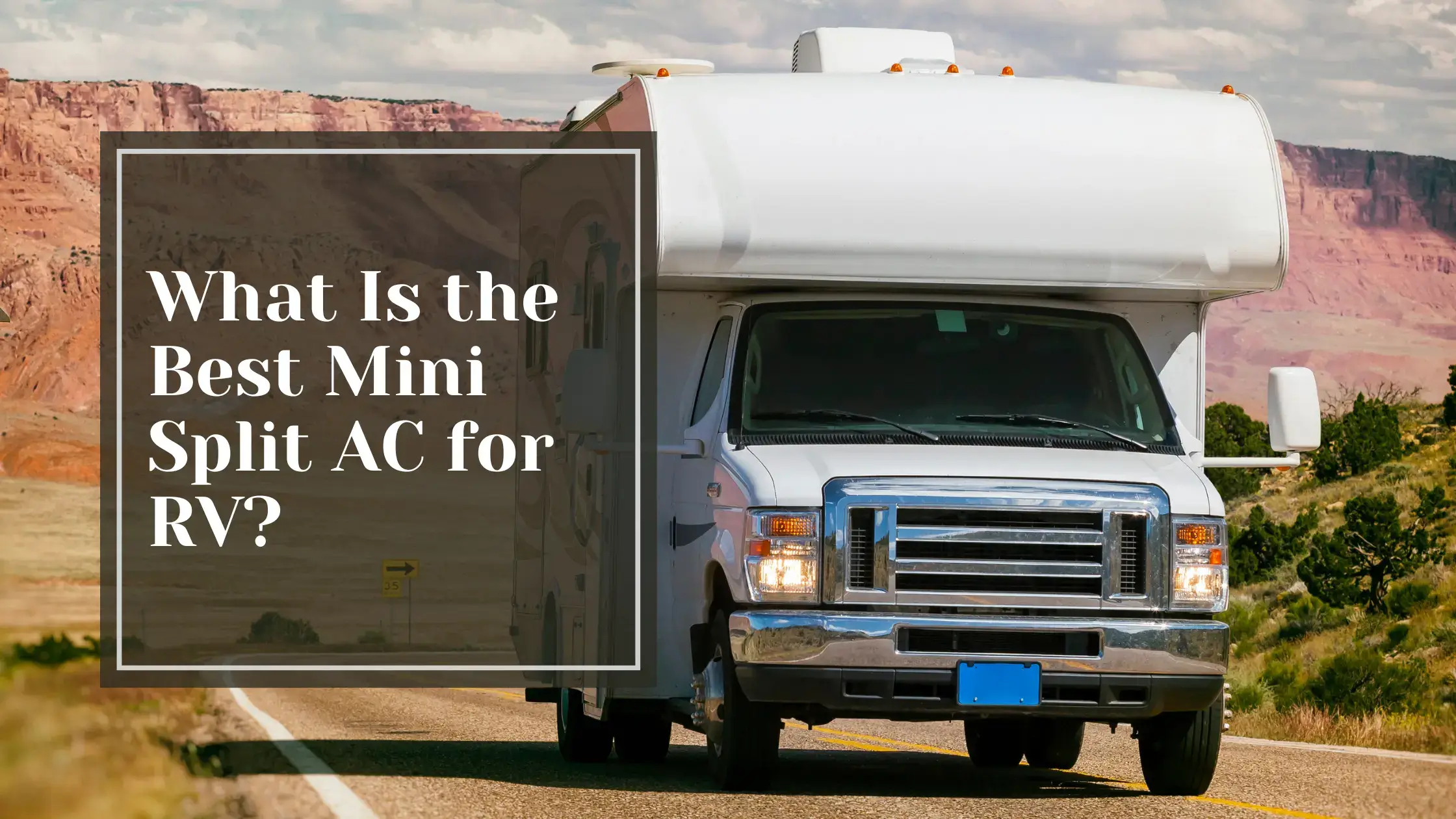 What Is the Best Mini Split AC for RV?