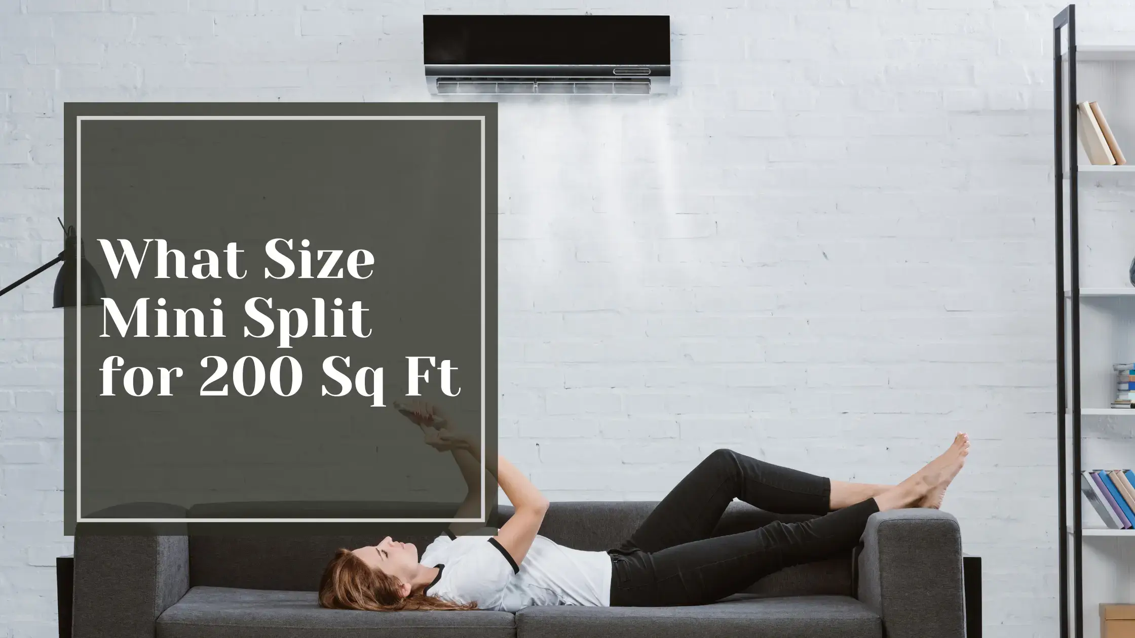 What Size Mini Split for 200 Sq Ft