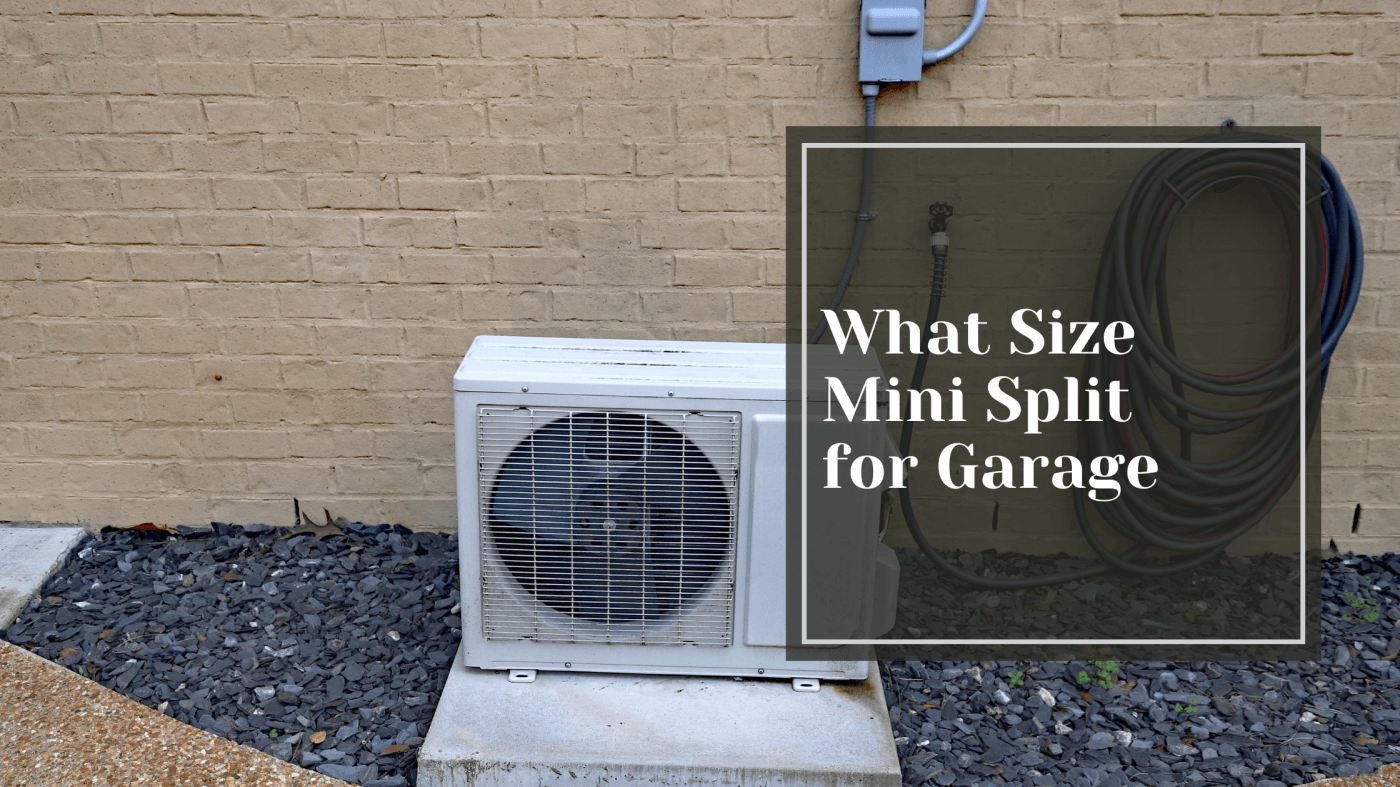 What Size Mini Split for Garage