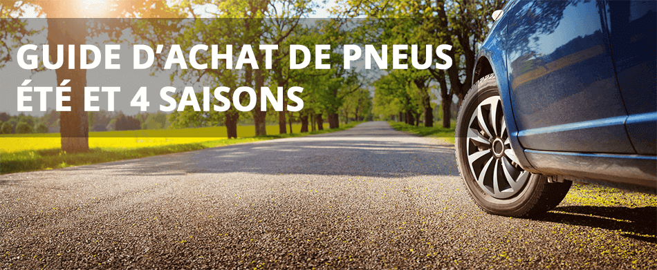 Notre guide d'achat pour pneu d'été et 4 saisons