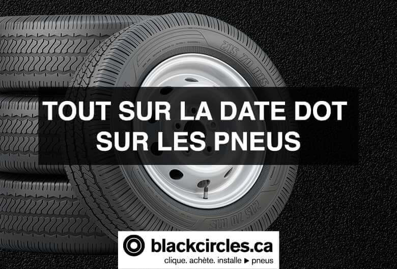 Le DOT d’un pneu : Tout ce que vous devez savoir!