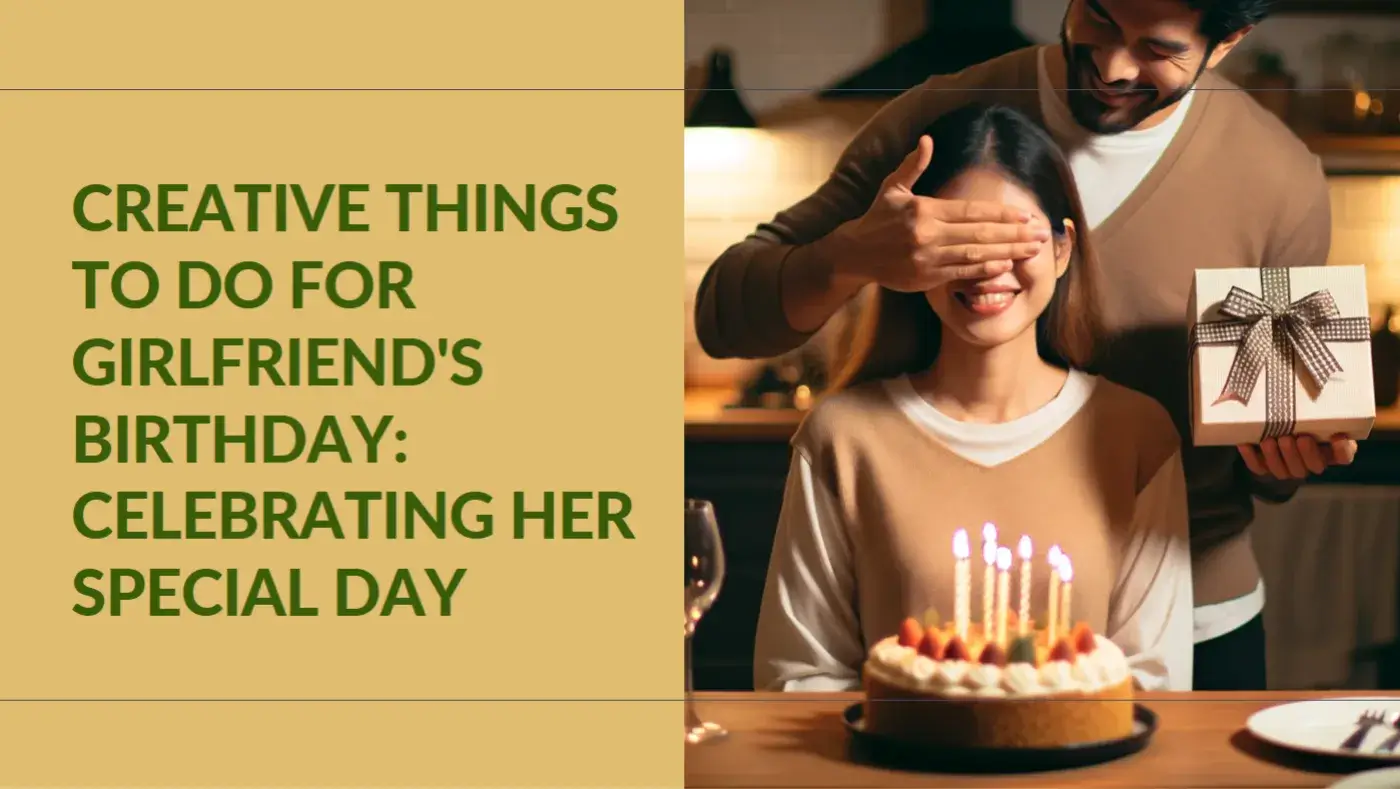 creative-things-to-do-for-girlfriend-s-birthday-suartprinting