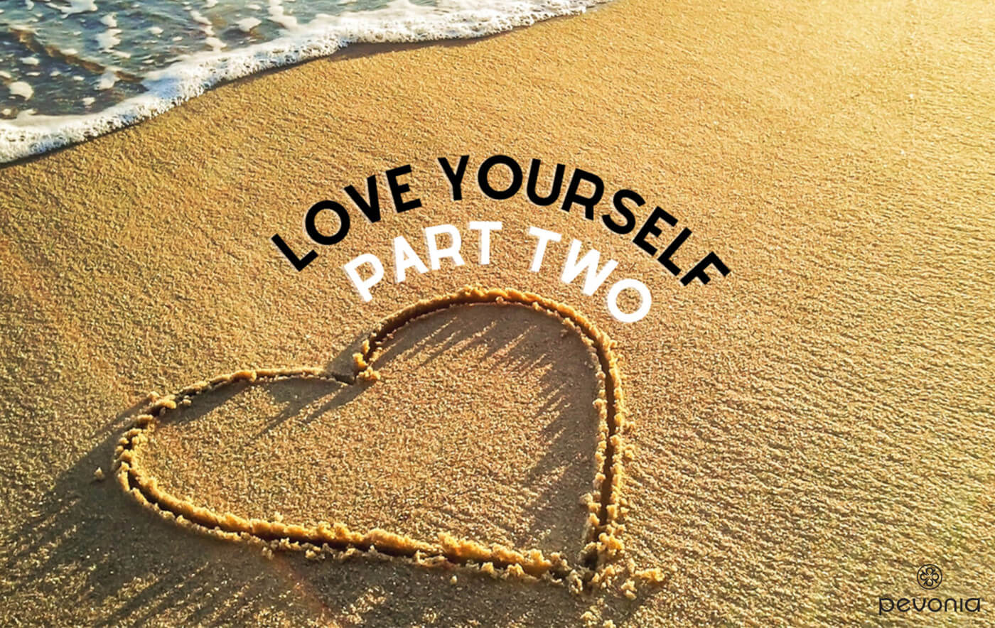 Learning To Love Yourself Part Two