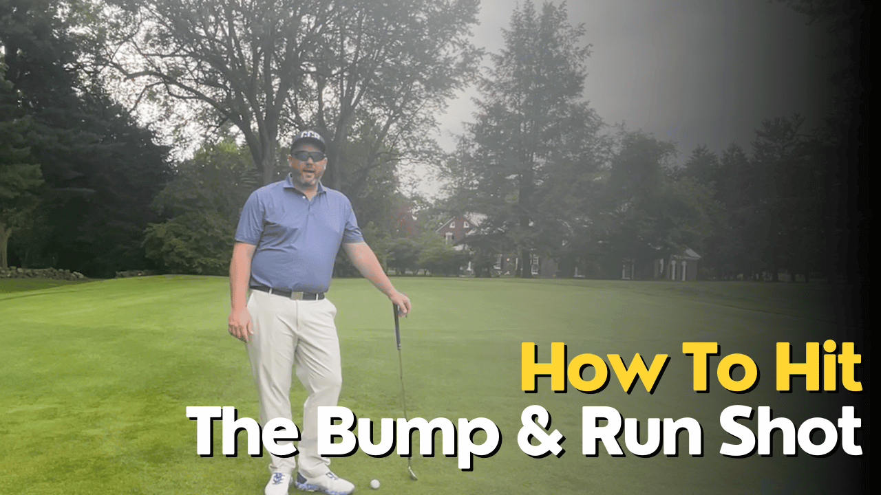 How To Hit A Bump and Run