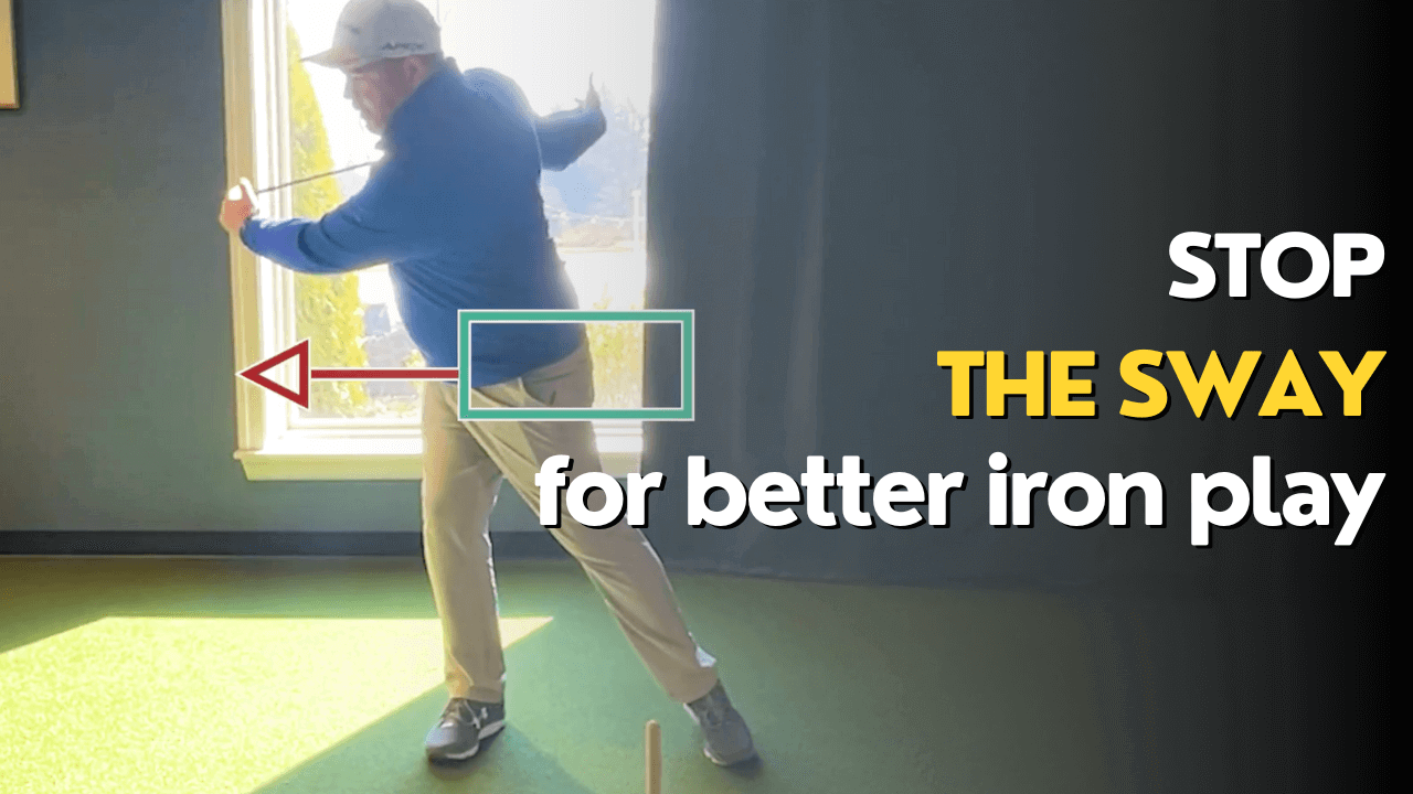 Stop the Sway for Better Iron Play