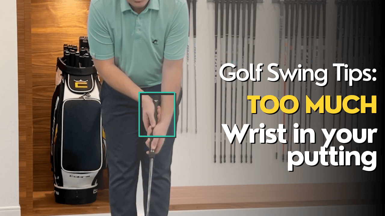 Do You Have Too Much Wrist in Your Putts?