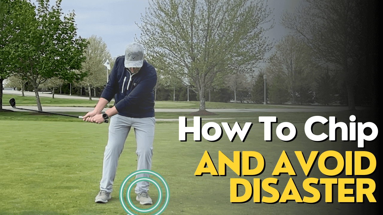 How To Chip In Golf: Use This Tip To Avoid Disaster