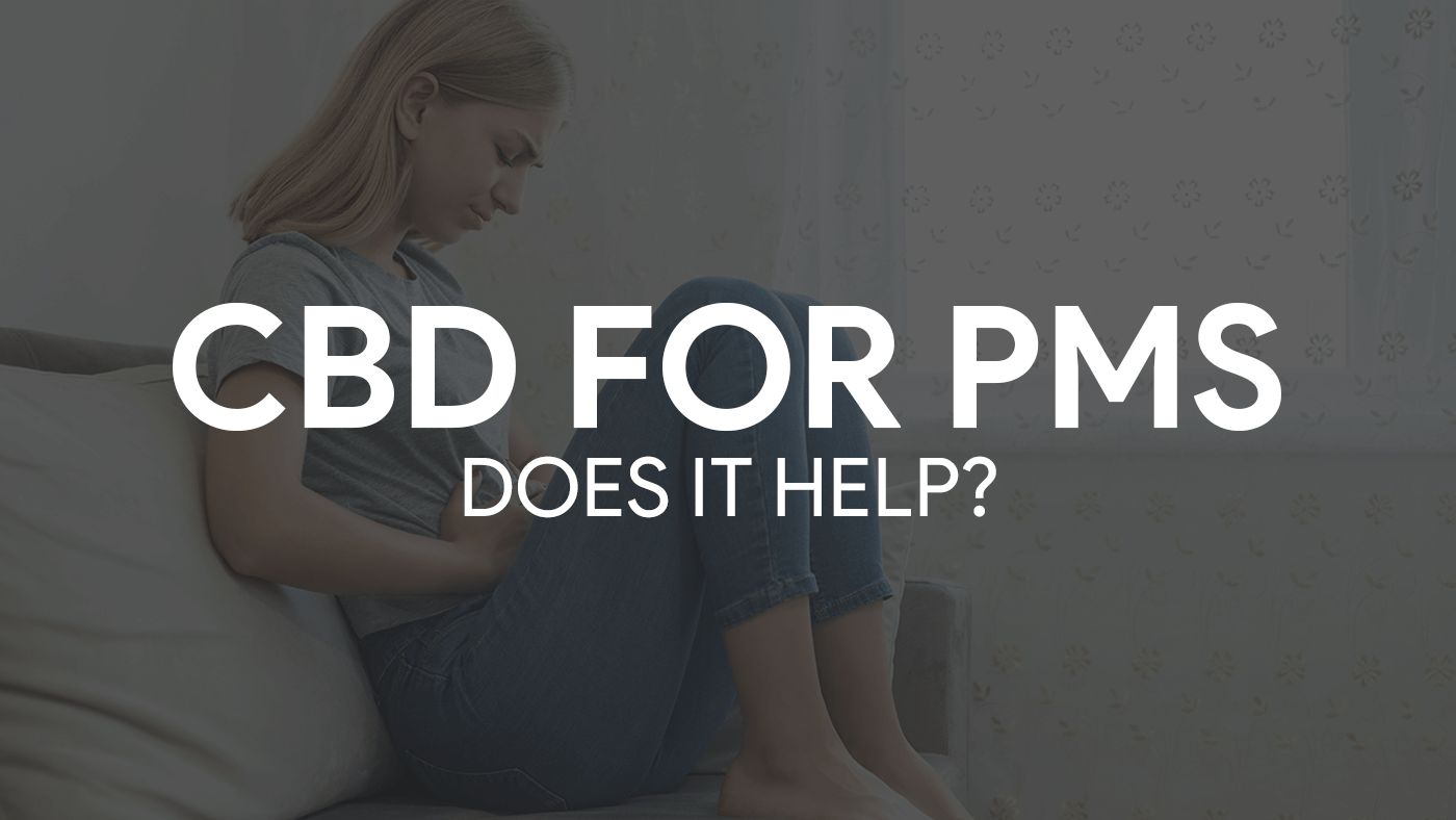 CBD Oil for PMS: Can It Help Alleviate Symptoms?