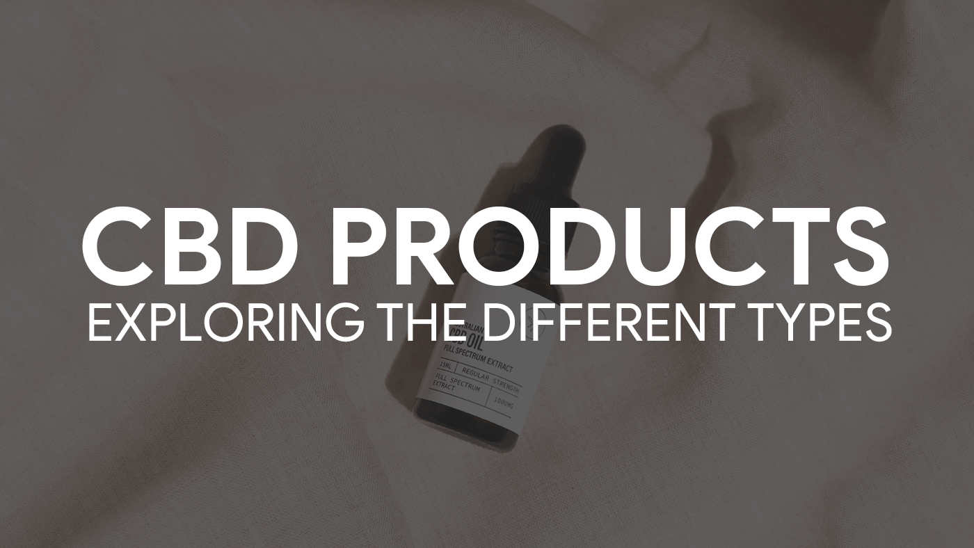 CBD Products in Australia: Exploring the Different Forms of CBD Available in Australia