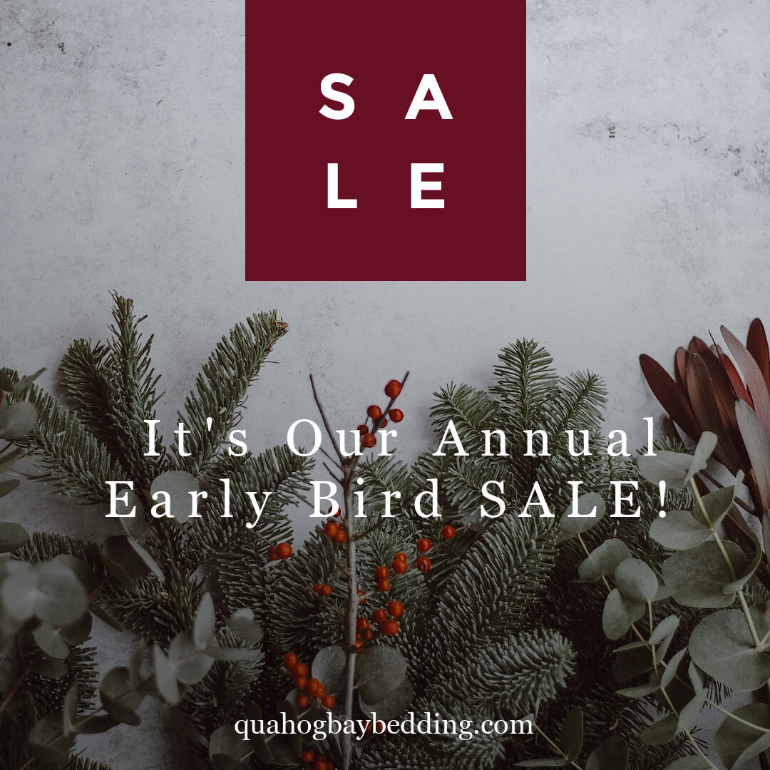 Bedding SALE! It's Our Annual Early Bird SALE! 15% OFF!