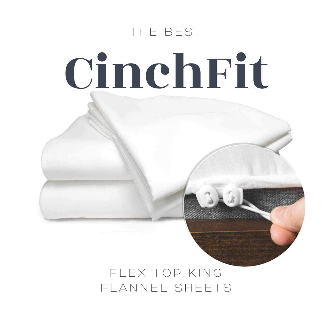 CinchFit Sheets - The Best Flex Top King Flannel Sheets