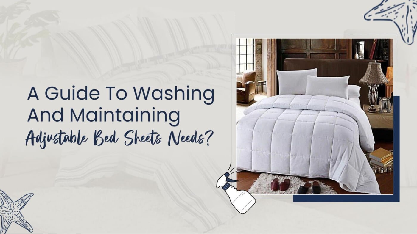 A Guide to Washing and Maintaining Adjustable Bed Sheets