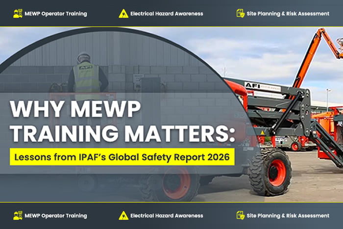 Why MEWP Training Matters: Lessons from IPAF’s Global Safety Report 2026