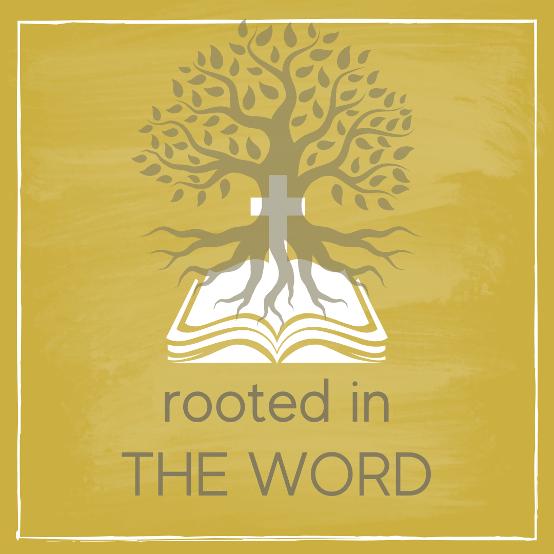 Rooted In The Word