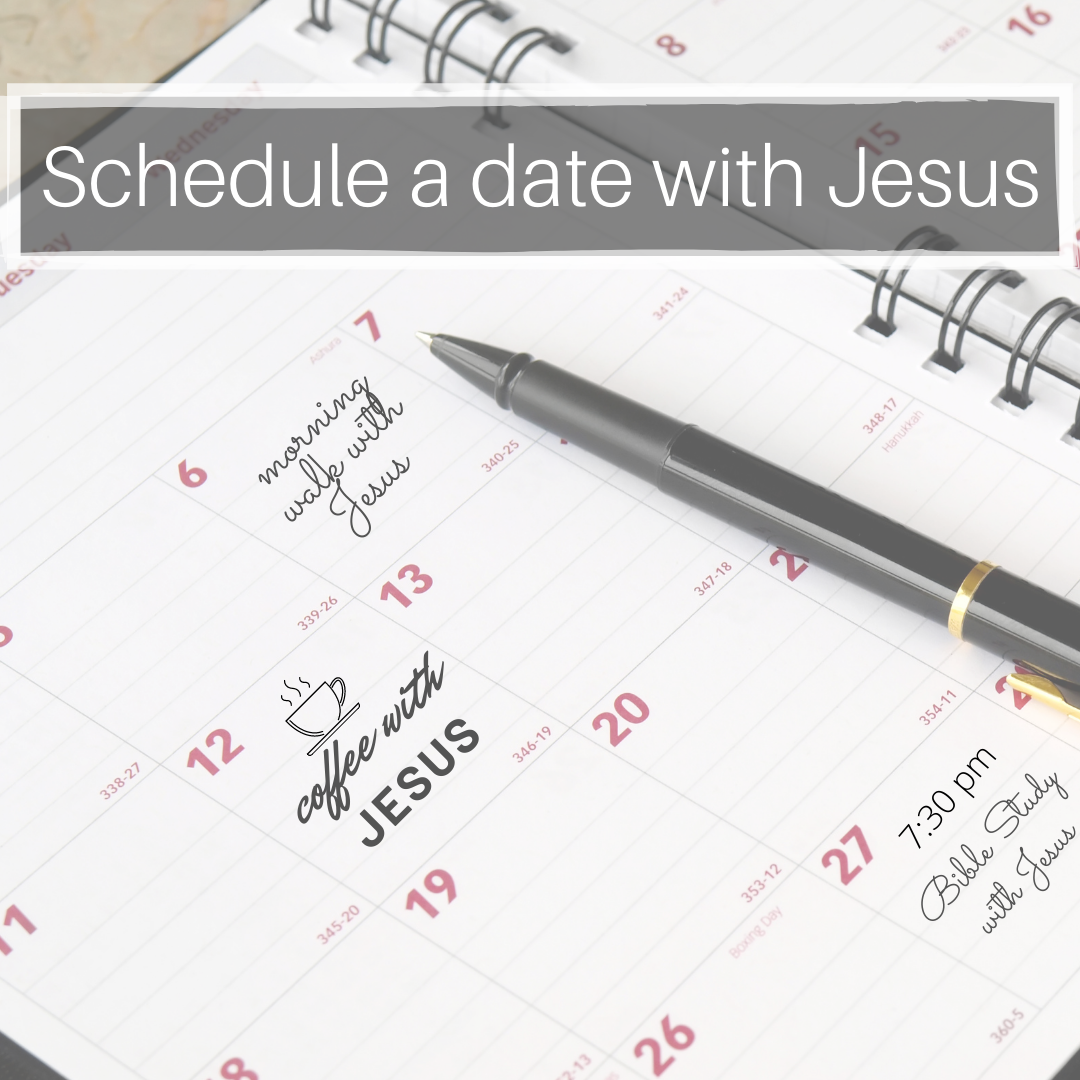 Schedule a date with Jesus