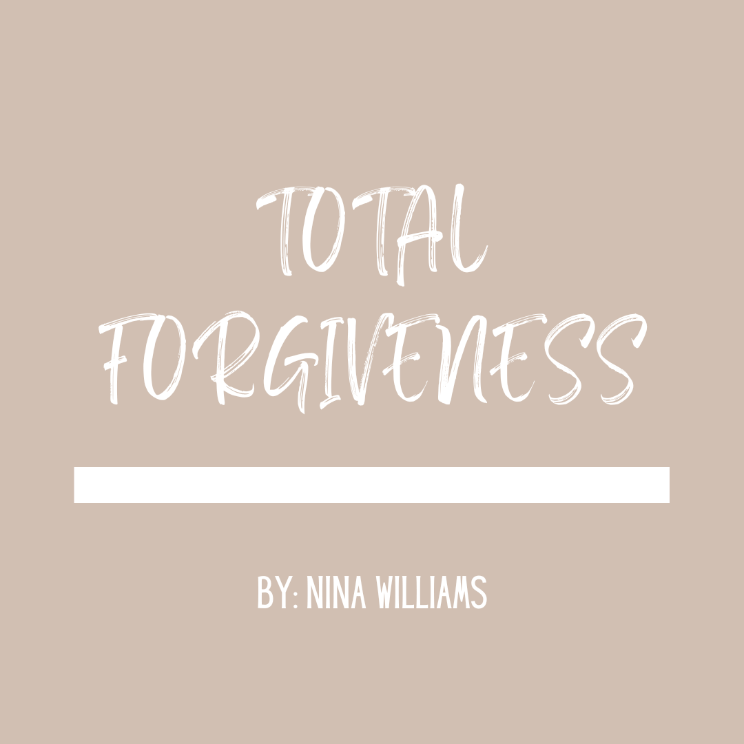 Total Forgiveness - Pray & Forgive