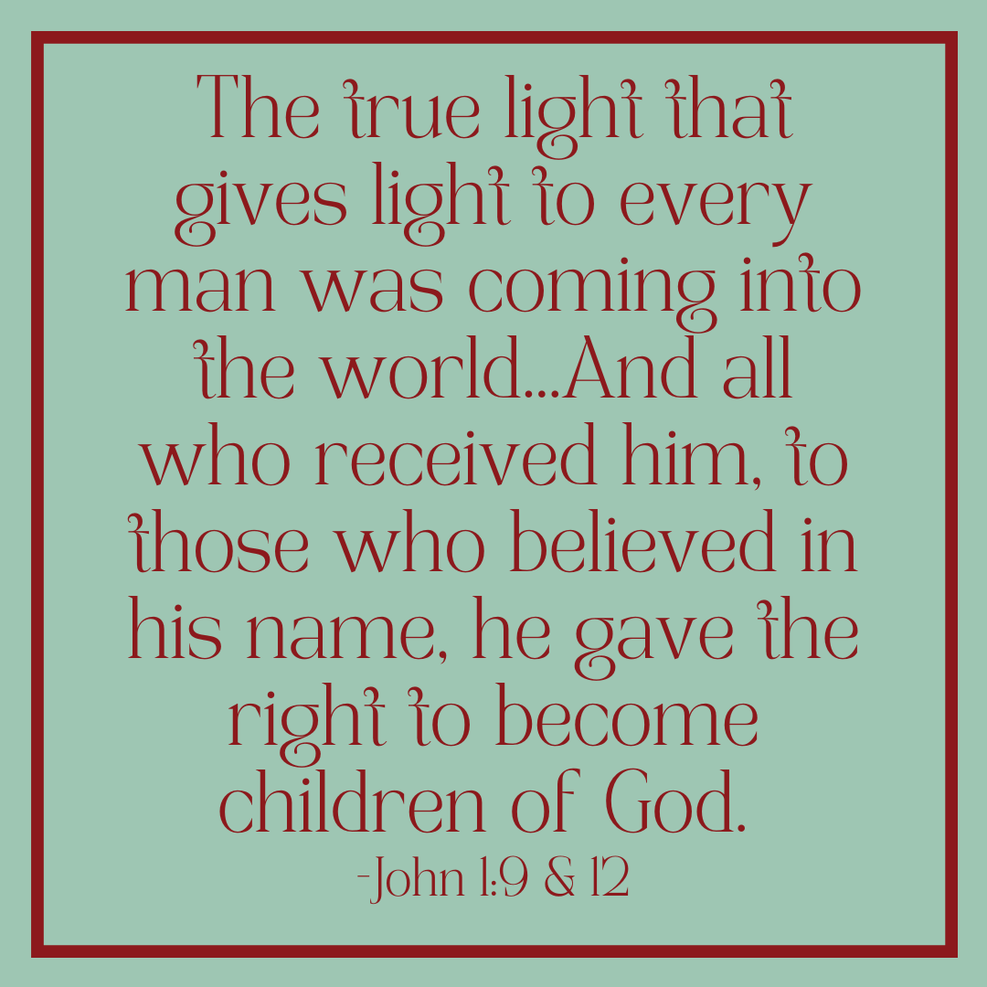 John 1:9 & 12 - A Prayer To Jesus, The Light Of The World