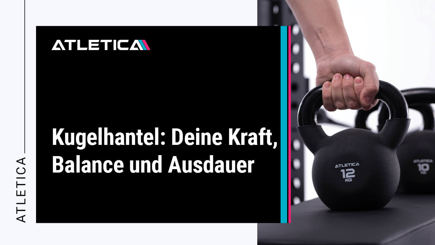 Kugelhantel: Deine Kraft, Balance und Ausdauer | ATLETICA