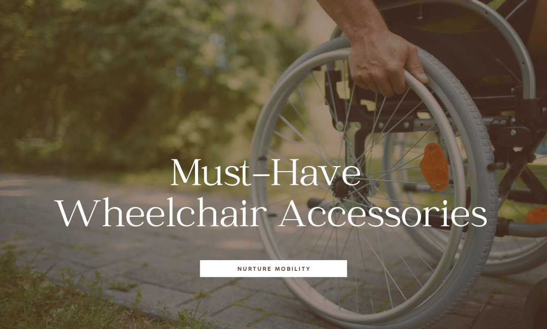 Must-Have Wheelchair Accessories