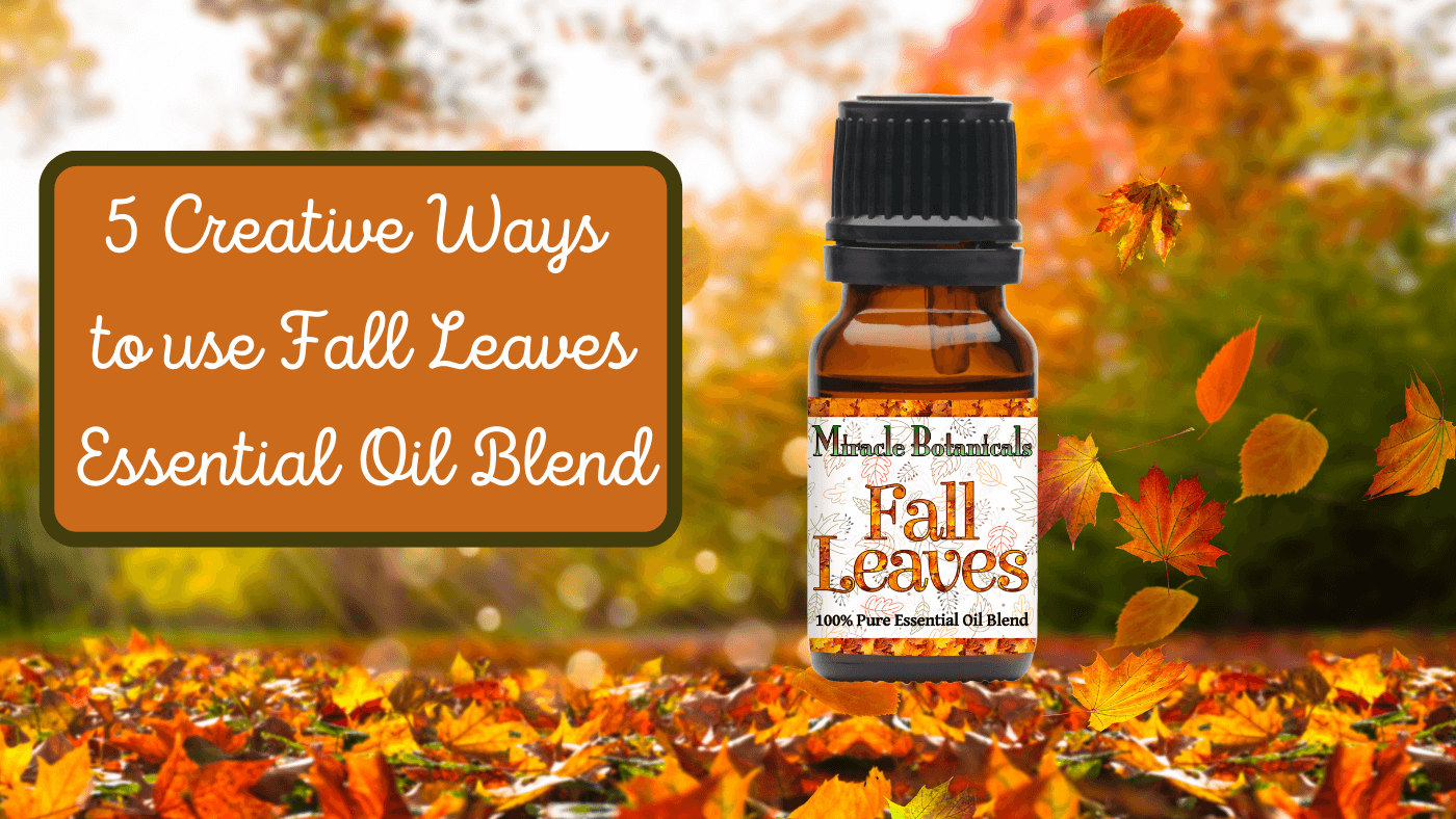 5 Inventive Ways to use our Fall Leaves Blend