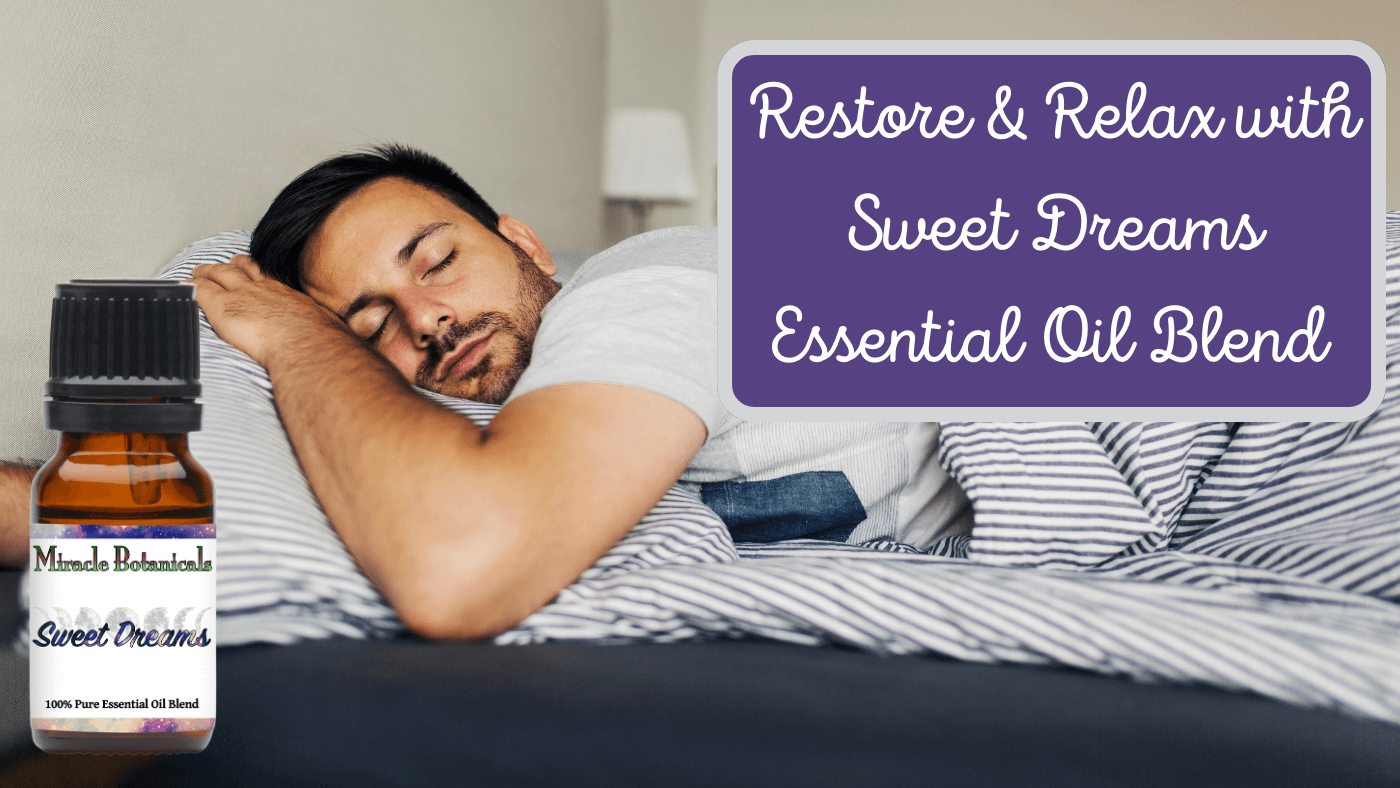 Drift Into a Peaceful Slumber with Sweet Dreams Essential Oil Blend