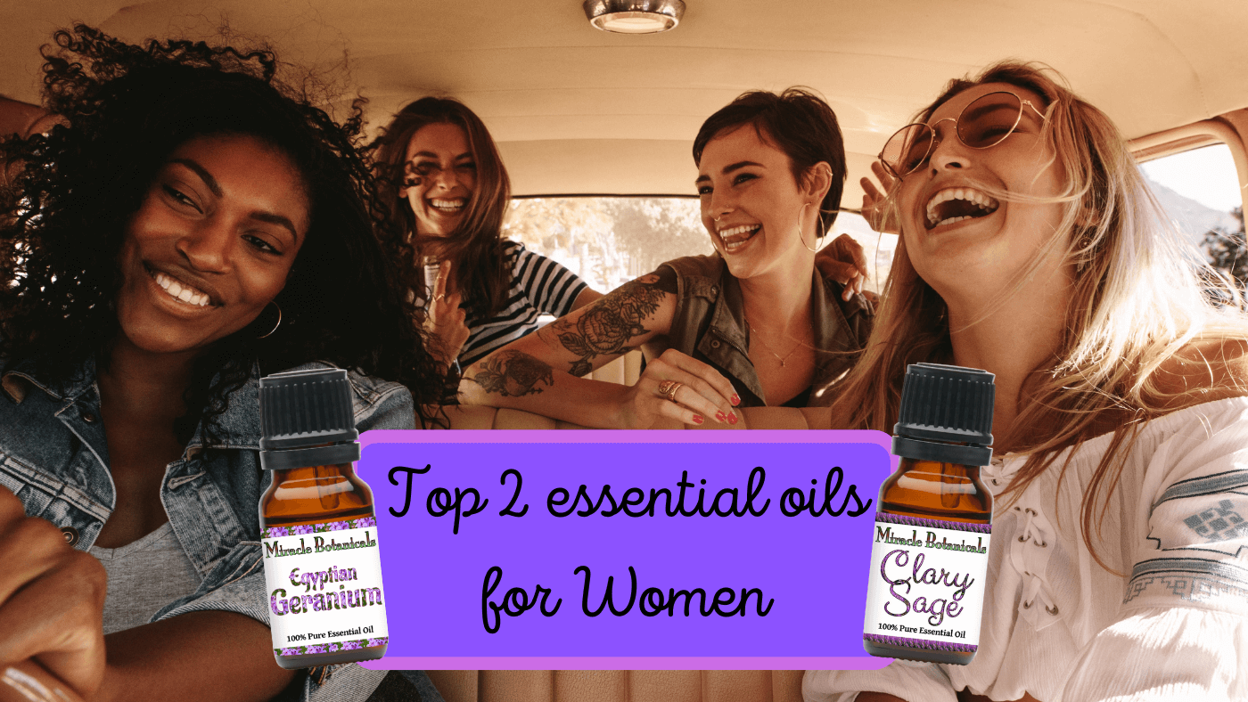 Not Sure Which Oils Work Great For Women?  We Got You Covered
