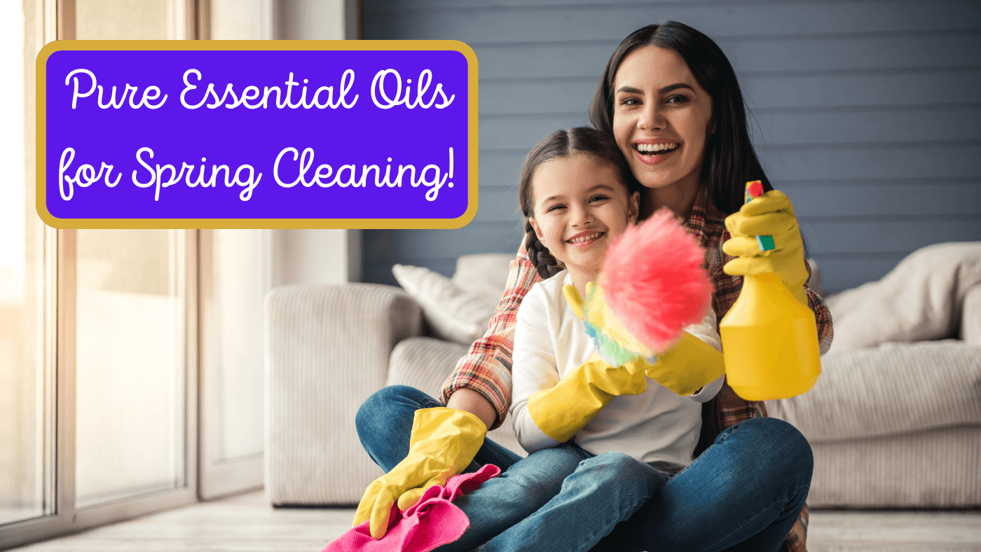 Spring Cleaning with Pure Essential Oils