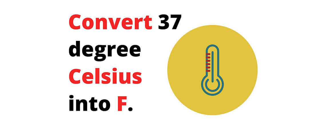 How to Convert Celcius to Farenheit (°C to °F)