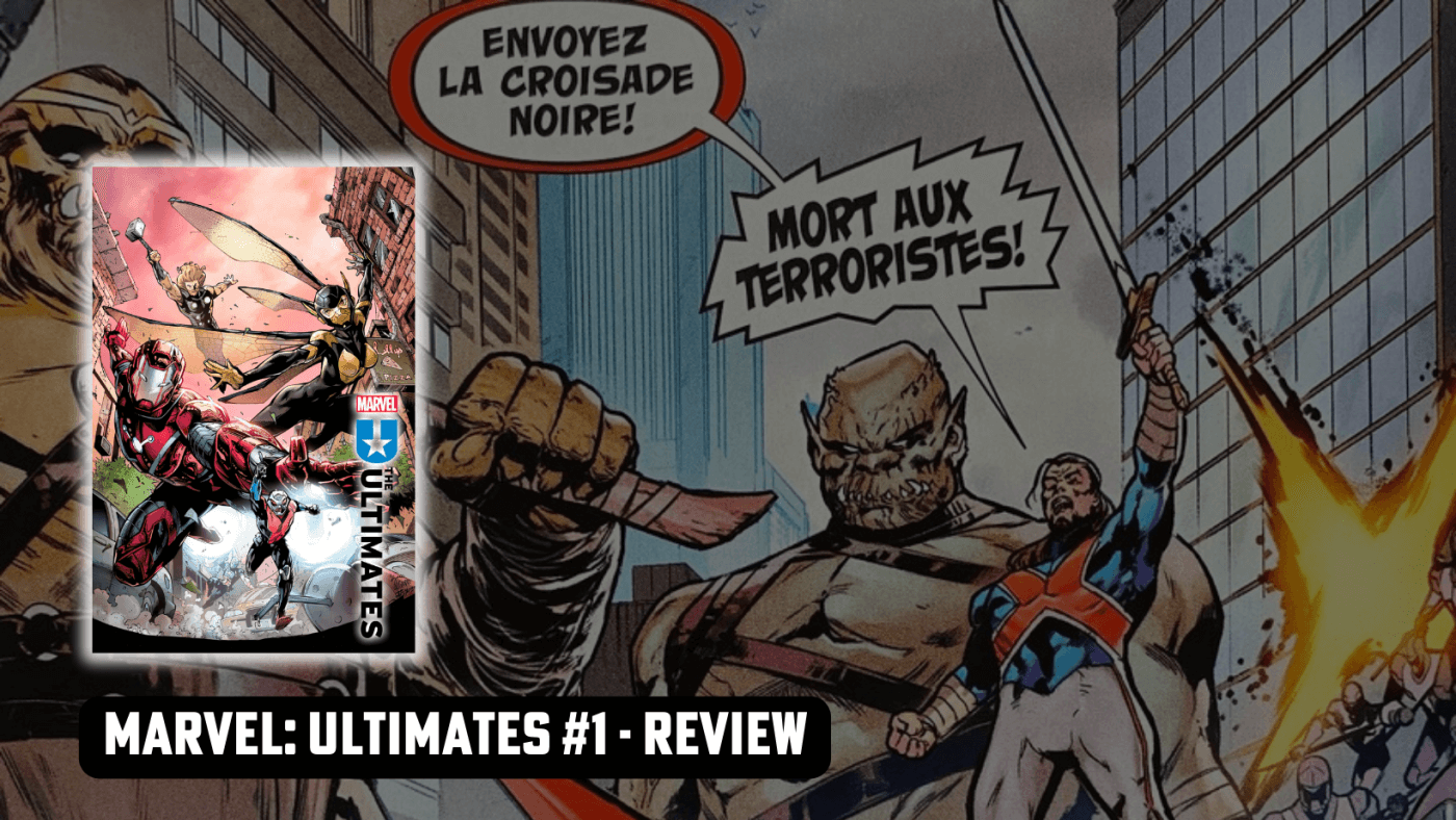 Marvel: Ultimates #1 by Deniz Camp - Review