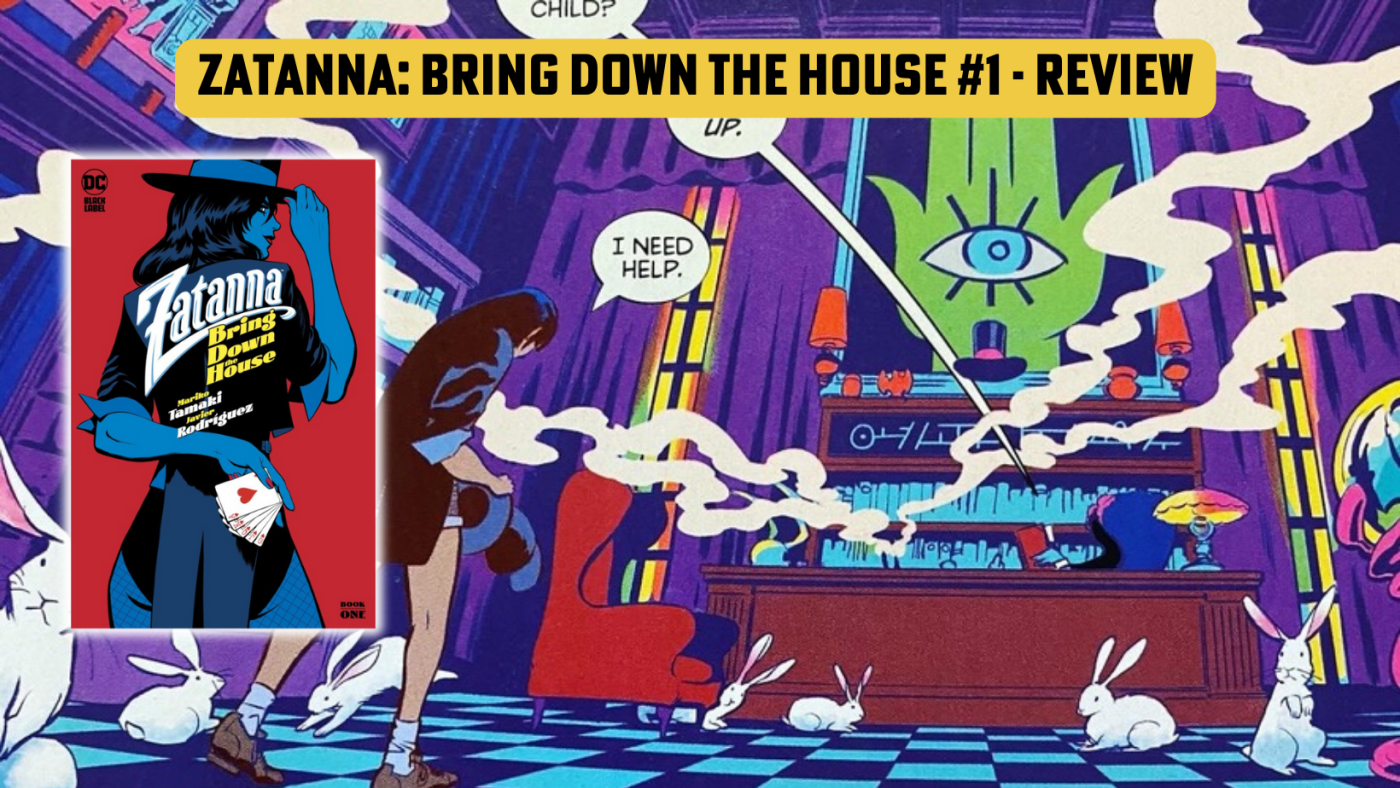 Zatanna: Bring Down The House #1 by Mariko Tamaki - Review