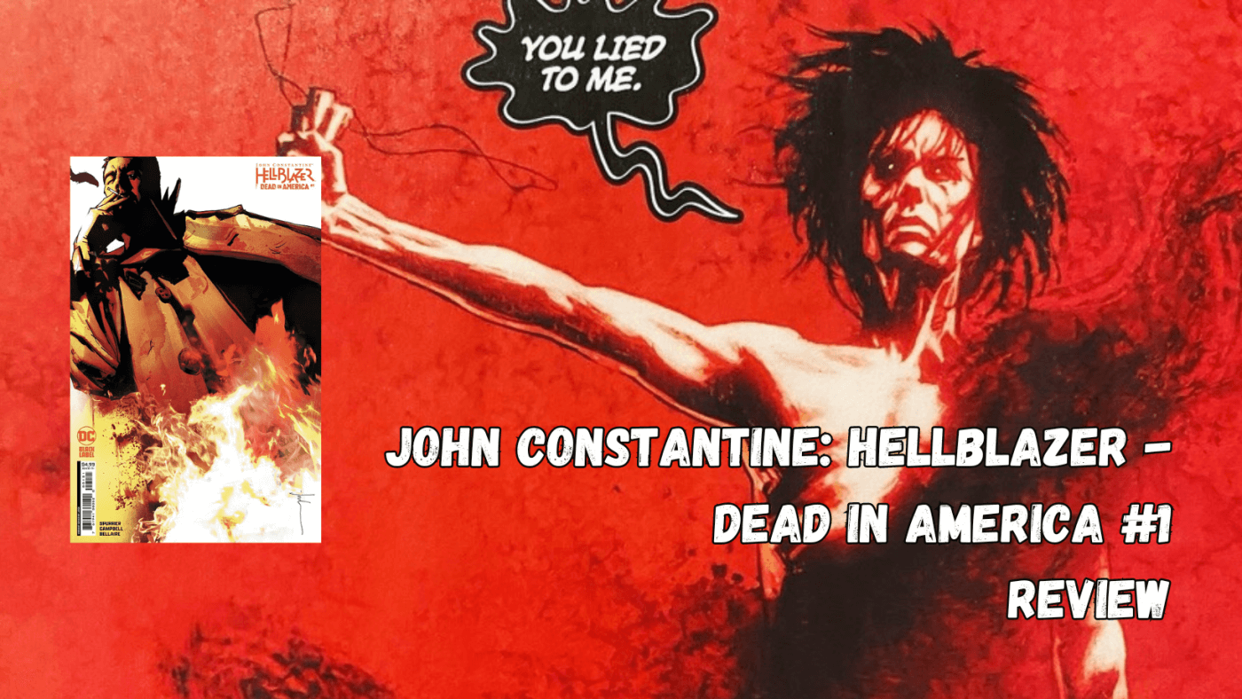 John Constantine: Hellblazer - Dead in America #1 - Review