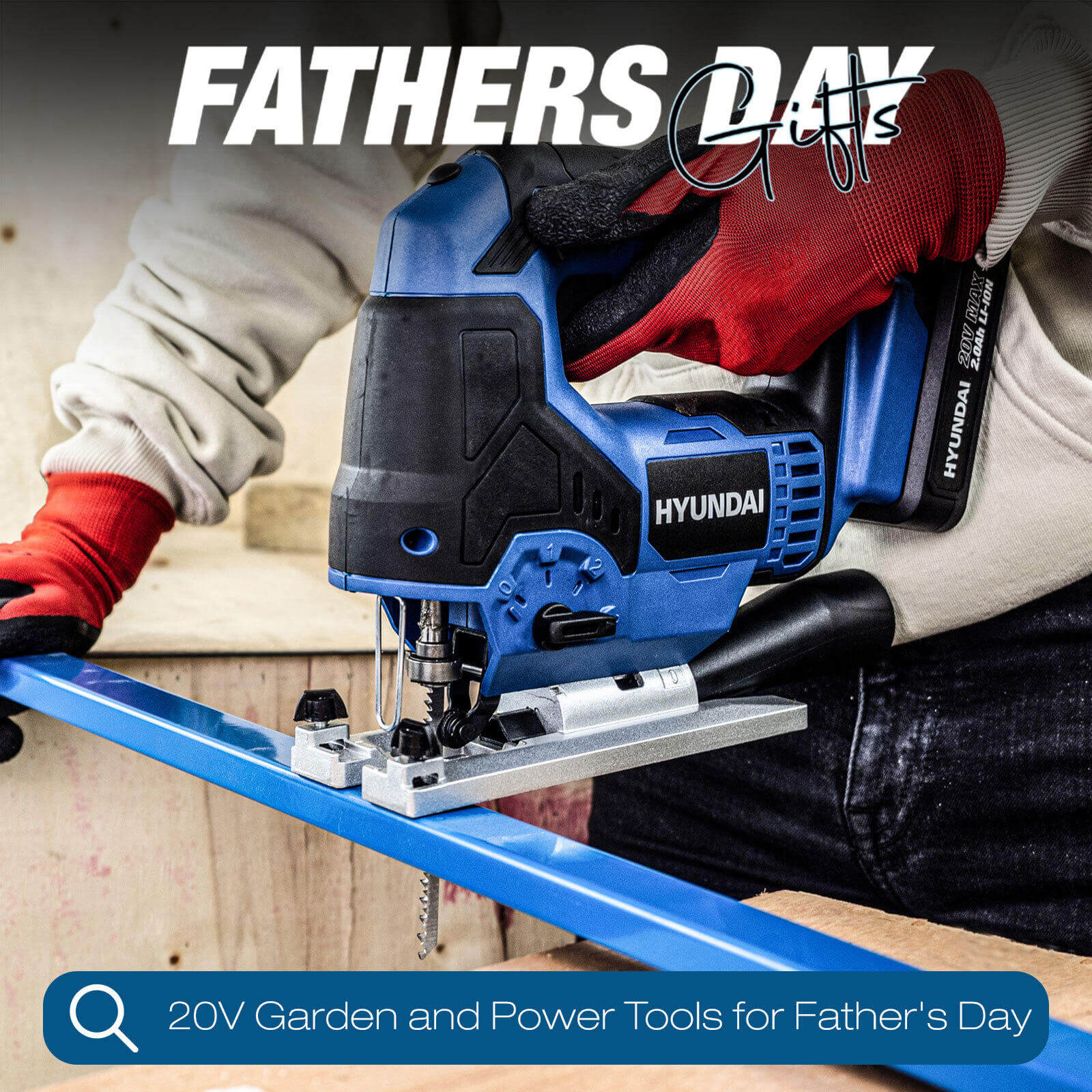 Hyundai 20V Tools: Father's Day Gift for Gardeners and DIY Dads