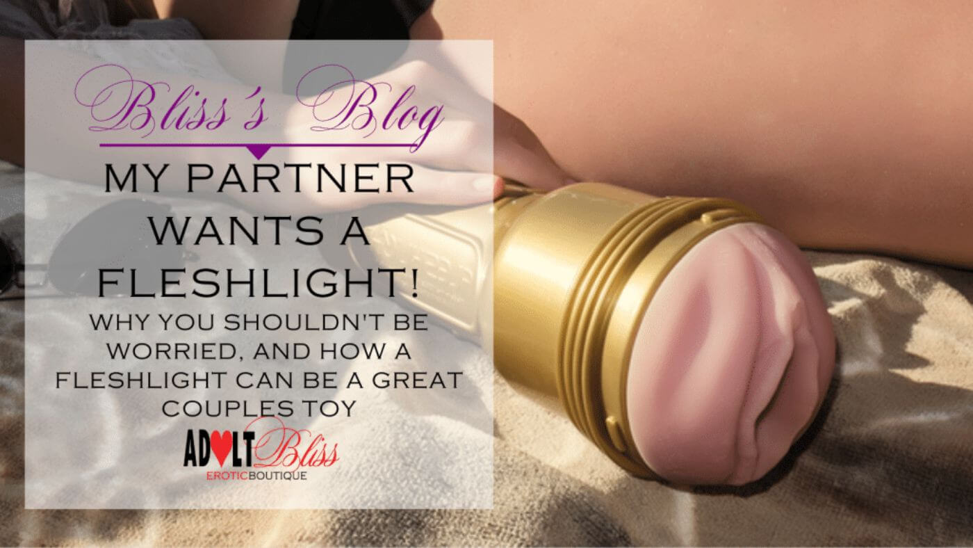 How a Fleshlight Improved Our Relationship